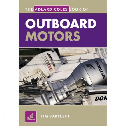 Adlard Coles The Book Of Outboard Motors