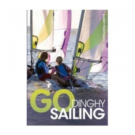Adlard Coles Go Dinghy Sailing